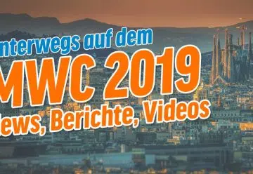 New, Berichte, Videos zum MWC 2019 in Barcelona